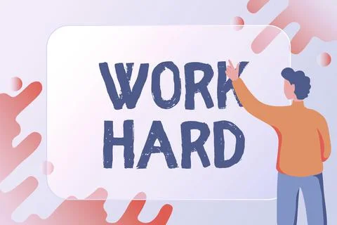 Writing displaying text Work Hard. Business idea Laboring that puts effort into Stock Illustration