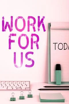 Writing displaying text Work For Us. Business showcase Invitation to join a Stock Photos