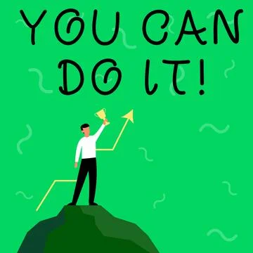 Writing displaying text You Can Do It. Word for can handle any tasks given Ilustración de archivo