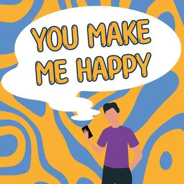 Writing displaying text You Make Me Happy. Word for Something or Someone that Stockillustratie