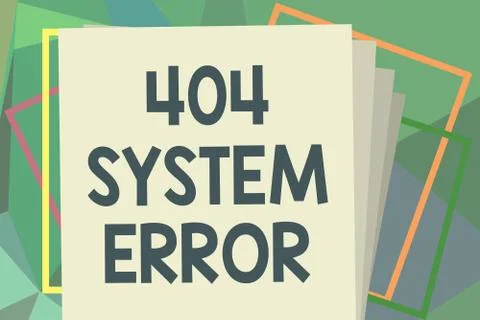 Writing note showing 404 System Error. Business photo showcasing message appears Stock Illustration