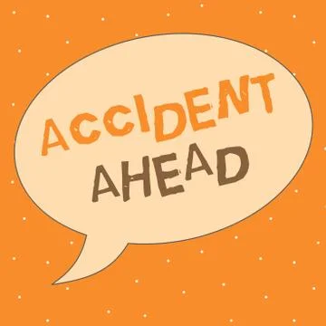 Writing note showing Accident Ahead. Business photo showcasing Unfortunate event Stock Illustration