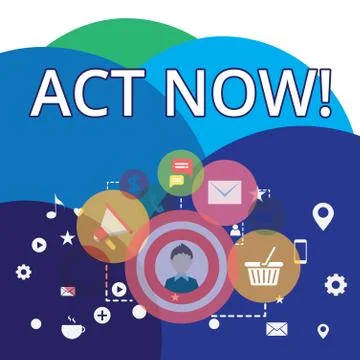 Writing note showing Act Now. Business photo showcasing do not hesitate and 스톡 일러스트