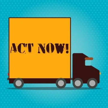 Writing note showing Act Now. Business photo showcasing do not hesitate and Illustrazione stock