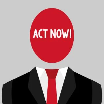 Writing note showing Act Now. Business photo showcasing do not hesitate and Stock Illustration
