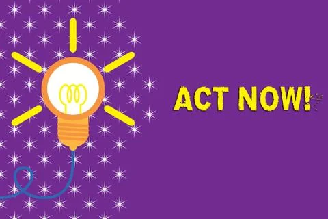 Writing note showing Act Now. Business photo showcasing do not hesitate and Illustrazione stock
