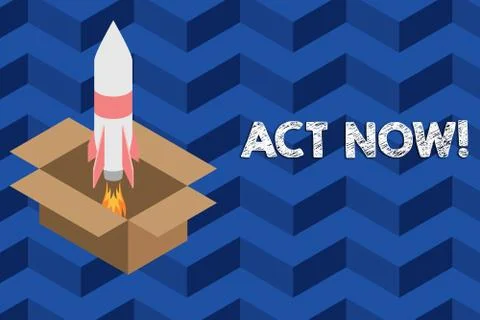 Writing note showing Act Now. Business photo showcasing do not hesitate and 스톡 일러스트