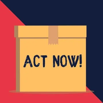 Writing note showing Act Now. Business photo showcasing do not hesitate and Illustrazione stock