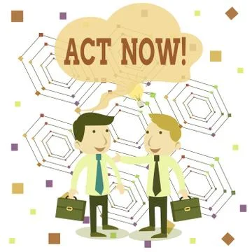 Writing note showing Act Now. Business photo showcasing fulfil the function or 스톡 일러스트