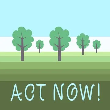 Writing note showing Act Now. Business photo showcasing fulfil the function or Stock Illustration