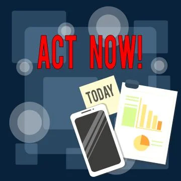 Writing note showing Act Now. Business photo showcasing do not hesitate and 스톡 일러스트
