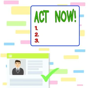 Writing note showing Act Now. Business photo showcasing do not hesitate and 스톡 일러스트