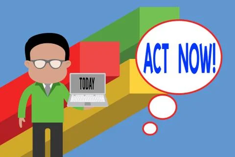 Writing note showing Act Now. Business photo showcasing do not hesitate and イラスト素材