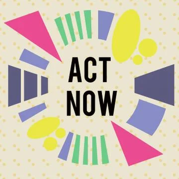 Writing note showing Act Now. Business photo showcasing do not hesitate and イラスト素材