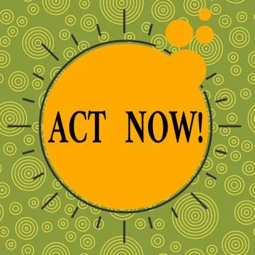 Writing note showing Act Now. Business photo showcasing do not hesitate and イラスト素材