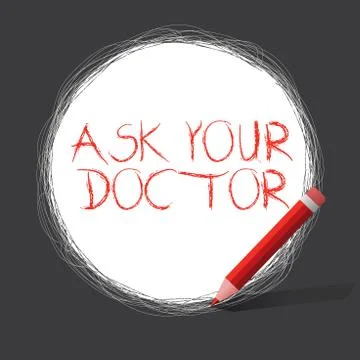 Writing note showing Ask Your Doctor. Business photo showcasing Consultation to Stock Illustration