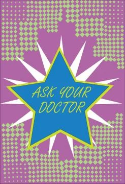 Writing note showing Ask Your Doctor. Business photo showcasing Consultation to Stock Illustration