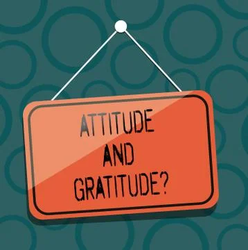 Writing note showing Attitude And Gratitudequestion. Business photo showcasing Stock Illustration