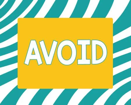 Writing note showing Avoid. Business photo showcasing Contrive not to meet Stock Illustration