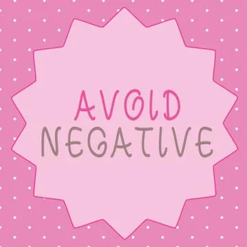 Writing note showing Avoid Negative. Business photo showcasing Staying away from Stock Illustration