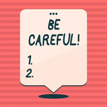 Writing note showing Be Careful. Business photo showcasing making sure of Stock Illustration