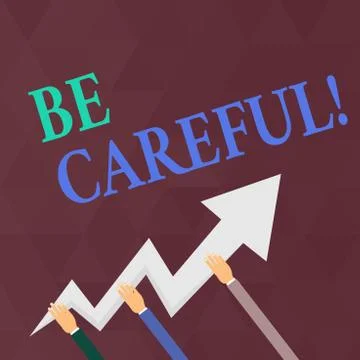 Writing note showing Be Careful. Business photo showcasing making sure of Stock Illustration