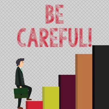 Writing note showing Be Careful. Business photo showcasing making sure of avo Stock Illustration