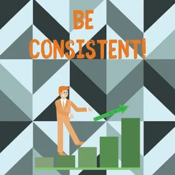 Writing note showing Be Consistent. Business photo showcasing always behaving or イラスト素材