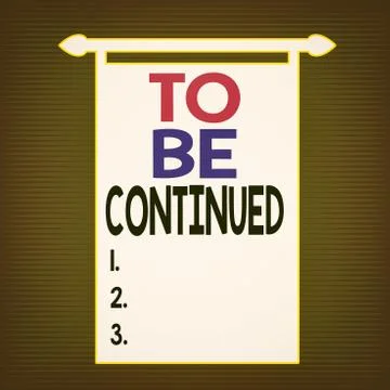 Writing note showing To Be Continued. Business photo showcasing indicate that イラスト素材