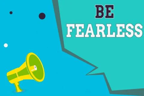 Writing note showing Be Fearless. Business photo showcasing act of striving to Stock Illustration