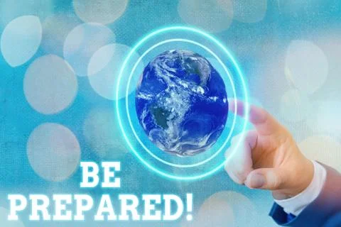 Writing note showing Be Prepared. Business photo showcasing try be always ready Stock Photos
