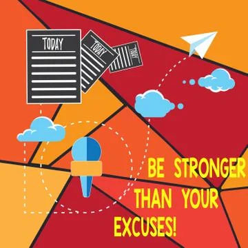 Writing note showing Be Stronger Than Your Excuses. Business photo showcasing 스톡 일러스트