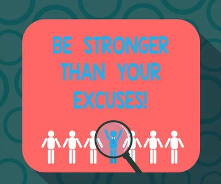 Writing note showing Be Stronger Than Your Excuses. Business photo showcasing Illustrazione stock