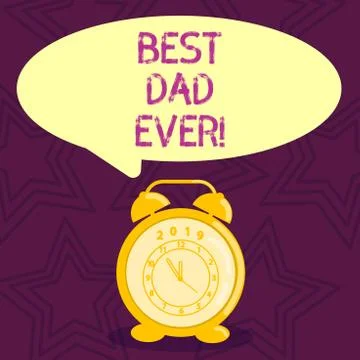 Writing note showing Best Dad Ever. Business photo showcasing Appreciation for Illustration