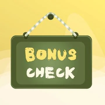 Writing note showing Bonus Check. Business photo showcasing something in Stock Illustration