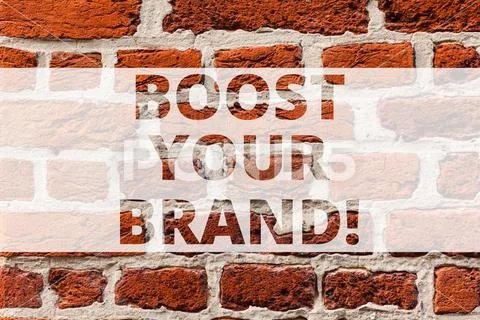 Writing note showing Boost Your Brand. Business photo showcasing describe high Stock Photos