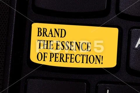 Writing note showing Brand The Essence Of Perfection. Business photo showcasing Stock Photos