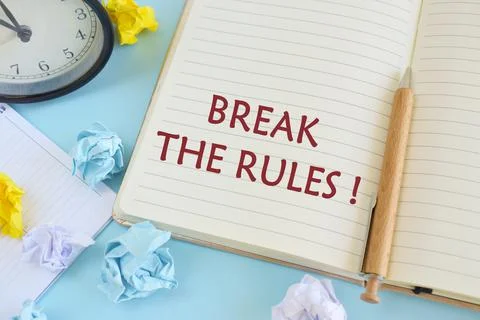 Writing note showing Break The Rules. Business photo showcasing To do somethi Stock Photos