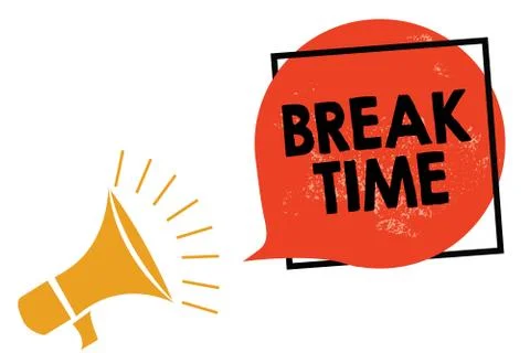 Writing note showing Break Time. Business photo showcasing Period of rest or Illustration