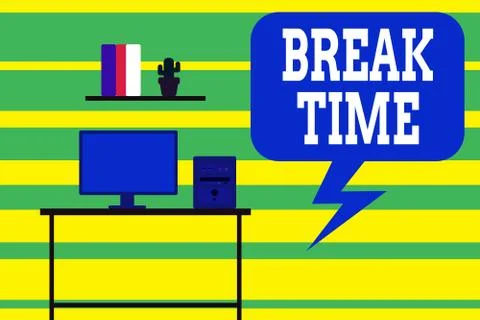 Writing note showing Break Time. Business photo showcasing Period of rest or Illustrazione stock