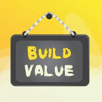 Writing note showing Build Value. Business photo showcasing efficient enough way 스톡 일러스트