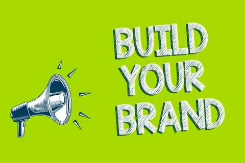 Writing note showing Build Your Brand. Business photo showcasing Make a comme Ilustración de archivo