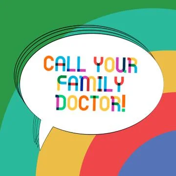 Writing note showing Call Your Family Doctor. Business photo showcasing Asking Stock Illustration