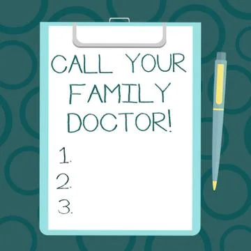 Writing note showing Call Your Family Doctor. Business photo showcasing Asking Stock Illustration