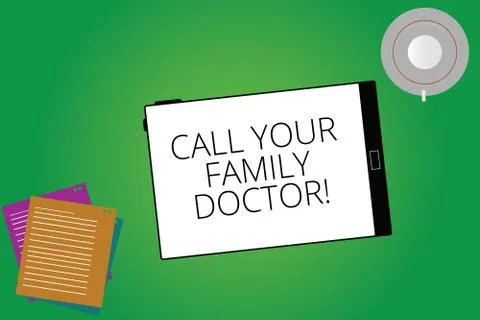 Writing note showing Call Your Family Doctor. Business photo showcasing Asking Stock Illustration