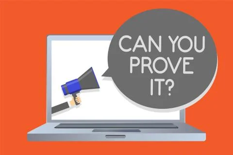 Writing note showing Can You Prove It question. Business photo showcasing Ask Ilustración de archivo