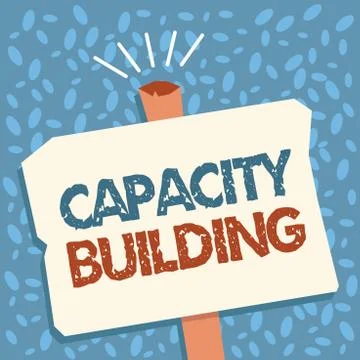Writing note showing Capacity Building. Business photo showcasing Strengthen the Ilustración de archivo