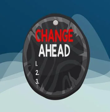 Writing note showing Change Ahead. Business photo showcasing to replace with or Stock Illustration