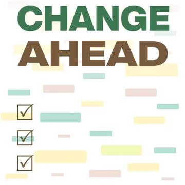 Writing note showing Change Ahead. Business photo showcasing to replace with or Stock Illustration