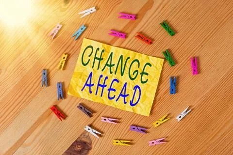 Writing note showing Change Ahead. Business photo showcasing to replace with or Stock Photos